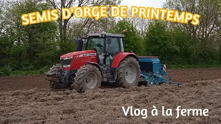 SEMIS D'ORGE DE PRINTEMPS A LA FERME ! | Vlog à la ferme 2024