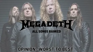 MEGADETH ALL SONGS-  WORST TO BEST