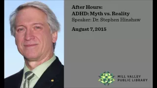 Mill Valley Public Library's After Hours Series: Dr. Stephen Hinshaw