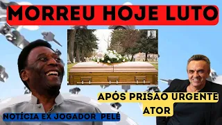 APÓS PRISÃO ATOR DA GLOBO JOSÉ DUMONT.| MORREU HOJE FAMOSO.| TRISTE ADEUS EX JOGADOR PELÉ COMUNICADO