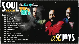 The O’Jays Greatest Hits - Best Of The O’Jays Full Album - The O’Jays Collection