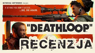 Deathloop – recenzja gry. Wake up. Kill. Repeat.