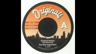 The Main Ingredient - Summer Breeze (Jim Sharp Mix)