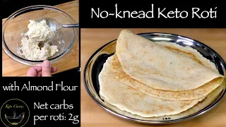 No-knead Keto Roti|Keto Roti with almond flour|Easy keto roti|No knead keto tortilla