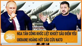 Điểm nóng quốc tế: Nga tấn công khốc liệt; Ukraine cầu cứu NATO