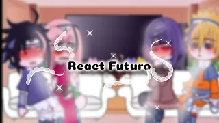 Time 7 + hinata react ao futuro //☆ contém NaruHina E SasuSaku☆