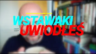 Wstawaki [#1399] Uwiodłeś