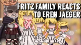 Fritz Family react to Eren Yeager (1/4) | credits in the description box ^^ | Brîght gëms