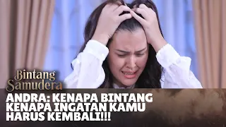 Andra: Tunggu Aja Nagita! Kamu Pikir Aku Akan Diam Aja? | Bintang Samudera ANTV | Eps 106 (3/4)