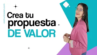 💎 Cómo definir LA PROPUESTA DE VALOR de tu negocio