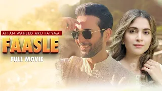 Faasle (فاصلے) | Full Movie | Affan Waheed And Arij Fatyma | A Heart-Breaking Love Story | IAM2G