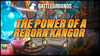 The Power of A Reborn Kangor | Dogdog Hearthstone Battlegrounds