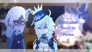 Fontaine react to Furina || Genshin || |1/?|