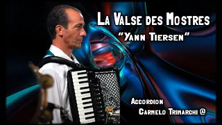 Valse des Mostres  "Yann Tiersen"  Accordion by Carmelo Trimarchi