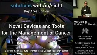 Novel Devices and Tools for the Management of Cancer