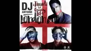 DJ Antoine & Timati ft. Grigory Leps - London