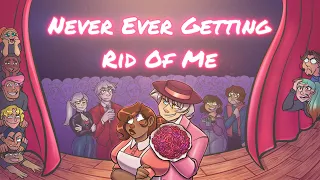 Never Ever Getting Rid Of Me/ Animatic/ OC
