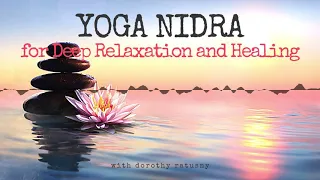 YOGA NIDRA for Deep Relaxation and Healing | with Dorothy Zennuriye Juno