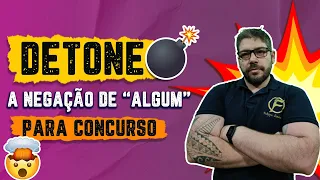 QUANTIFICADORES LÓGICOS: Negação do "ALGUM" em Concursos | Felippe Loureiro