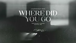 Jax Jones ft. MNEK - Where Did You Go (Nick Havsen x RAGOM Festival Mix)