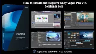 How to Install and Register Sony Vegas Pro v15 | Complete Tutorial