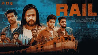 RAIL | MALAYALAM SHORT FILM | AJAY ASHOK | RAHESH RAVI | NITHIN THOMAS | VISHNU GIREESH