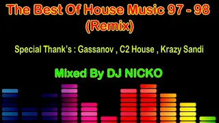 The Best Of House Music 97 - 98 (Remix)