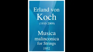 Erland von Koch (1910-2009): Musica malinconica for Strings (1952)
