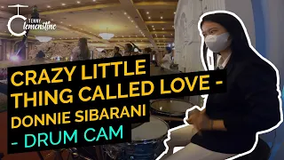 CRAZY LITTLE THING CALLED LOVE - DONNIE SIBARANI (DRUM CAM)