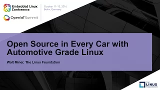 Open Source in Every Car with Automotive Grade Linux