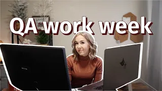 My First Work Week as a QA Tester (again…) | work week in my life vlog