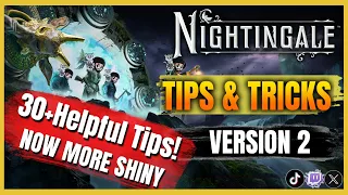 30+ Nightingale Tips, Tricks, and Helpful info that you may not know! Version 2