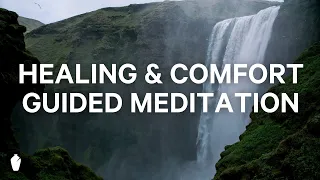 Healing and Comfort | Guided Christian Meditation