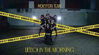 ITZY "마.피.아. In the morning" COVER BY MOKSORI TEAM