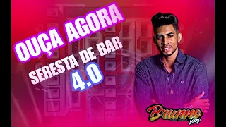 SERESTA DE BAR 4.0 BRUNNO LOVY