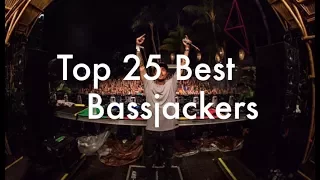 [Top 25] Best Bassjackers Tracks [2017]