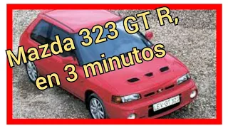 🏎️🏎️ Mazda 323 GT R, EN 3 MINUTOS 🏎️🏎️