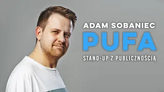 Adam Sobaniec - "Pufa" | Stand-up z publicznością | 2021