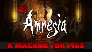 Live Stream - Amnesia A Machine for Pigs #1