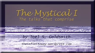 The Mystical I part 2 by Joel S. Goldsmith, tape 212B