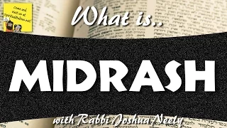 What is Midrash?