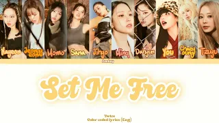 TWICE - Set Me Free , YOU AS A MEMBER (10 members)  #YouAsAMember