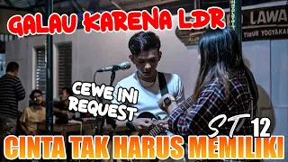Cewe Galau Request!! Cinta Tak Harus Memiliki - St12 (Live Ngamen) Mubai Official