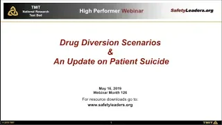 Webinar: Drug Diversion Scenarios & An Update on Patient Suicide