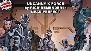 Uncanny X-Force by Rick Remender is Near-Perfect