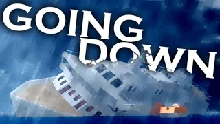 Going Down With A Sinking Ship! | Roblox