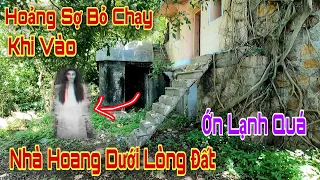 Bí ẩn Nhà Bỏ Hoang dưới lòng đất bước chân vào phải bỏ chạy khi thấy cảnh tượng Hãi Hùng bên trong