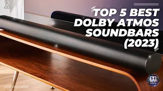 Best Soundbar 2023 - Top 5 Best Dolby Atmos Soundbars of 2023