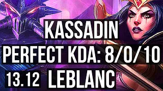 KASSADIN vs LEBLANC (MID) | 8/0/10, 2.6M mastery, 600+ games, Legendary | KR Grandmaster | 13.12