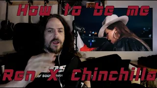 Old metalhead first time react to How to be me - Ren x Chinchilla